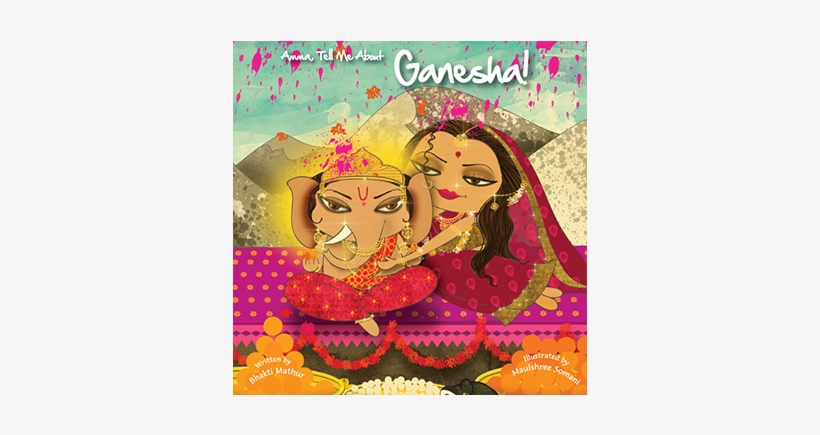 Books On Lord Ganesha Amma Tell Me About Ganesha - Amma, Tell Me About Ganesha! By Bhakti Mathur, transparent png #342172