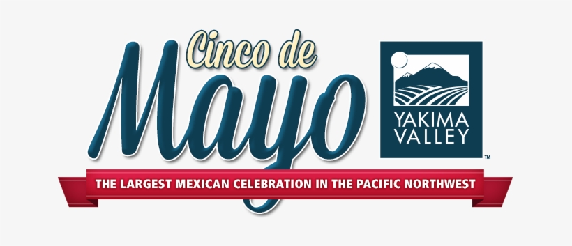 Cinco De Mayo - Yakima Valley Ava, transparent png #344025