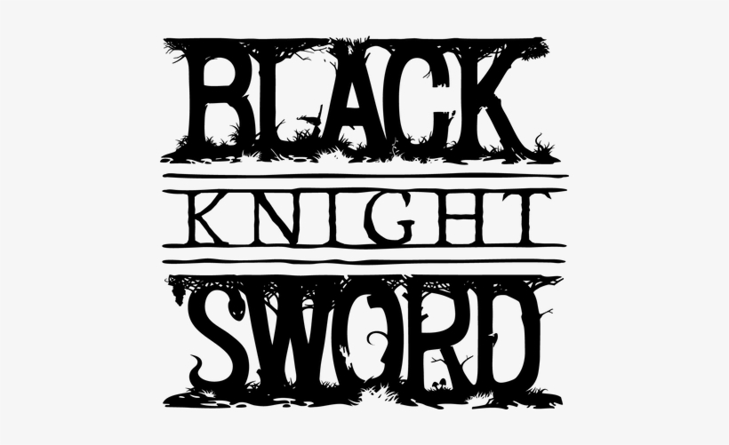 Black Knight Sword Wiki Guide - Black Knight Sword Logo, transparent png #3401373