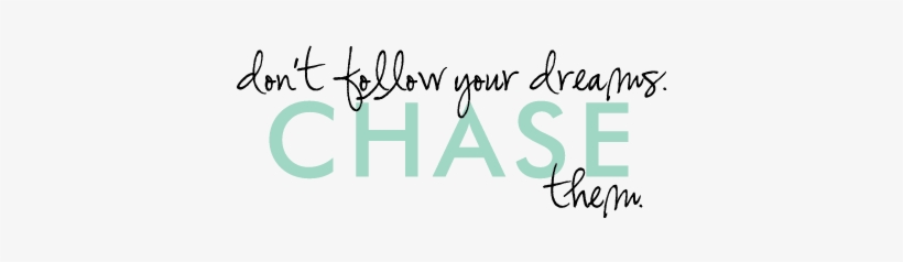 Chase Your Dreams Png, transparent png #3409197