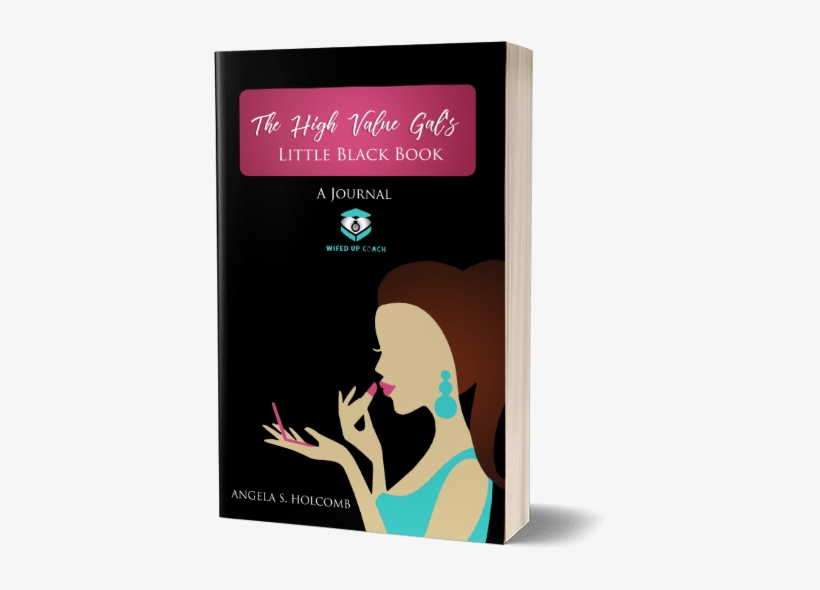 Sign Up Below With Your Amazon Order - The High Value Gal's: Little Black Book, transparent png #3410713