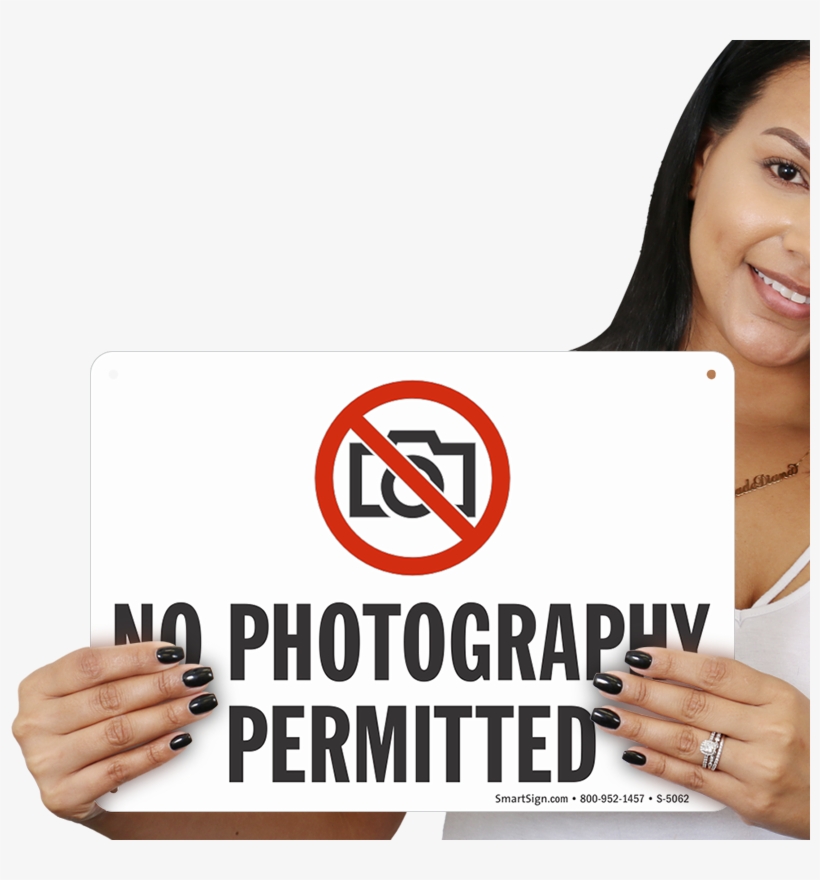No Photography Permitted, Prohibition Sign - Smartsign Aluminum Sign, Legend Notice: No Cameras, transparent png #3411469