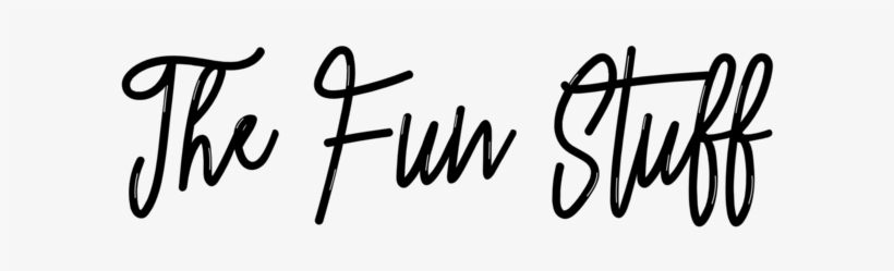 The Fun Stuff - Calligraphy, transparent png #3412181
