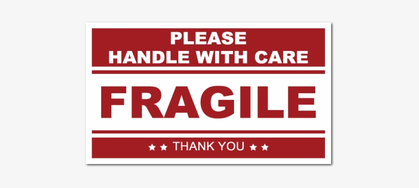 Fragile Handle With Care Stickers - Please Handle With Care Fragile, transparent png #3412541