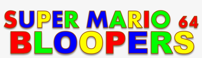 Super Mario 64 Bloopers Logo By Kulit7215-d64f8tf - Super Mario 64 Bloopers Logo, transparent png #3418393