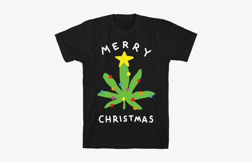 Merry Christmas Pot Leaf Mens T-shirt - Killing Me Won T Bring Back Your Goddamn Honey, transparent png #3421431
