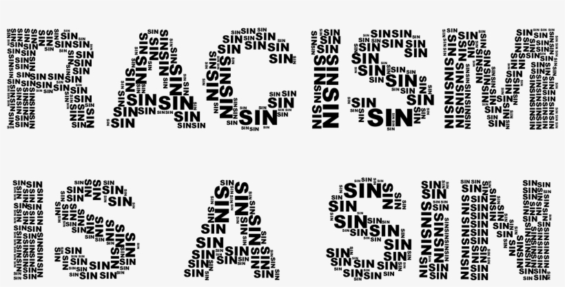 This Free Icons Png Design Of Racism Is A Sin Black, transparent png #3423690