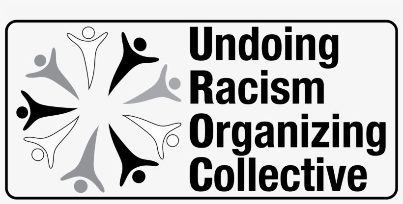 Undoing Racism Organizing Collective - Logo, transparent png #3424559
