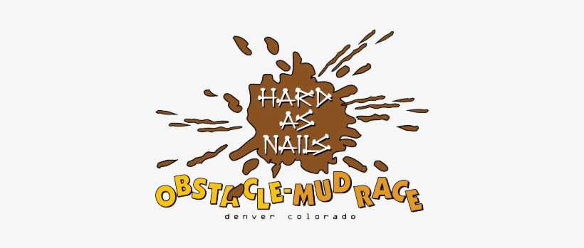 Hard As Nails Obstacle Mud Race - Blog, transparent png #3430438