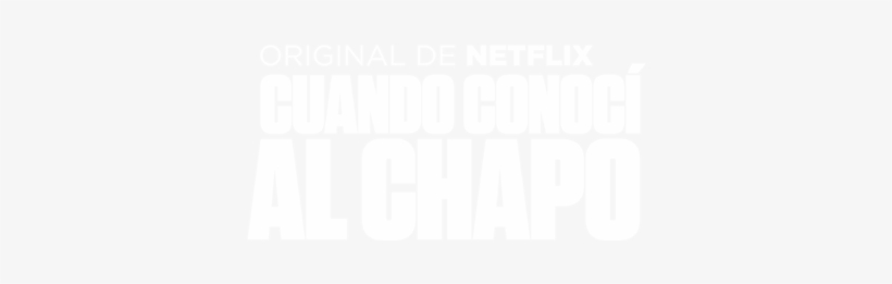 Cuando Conocí Al Chapo, transparent png #3449659