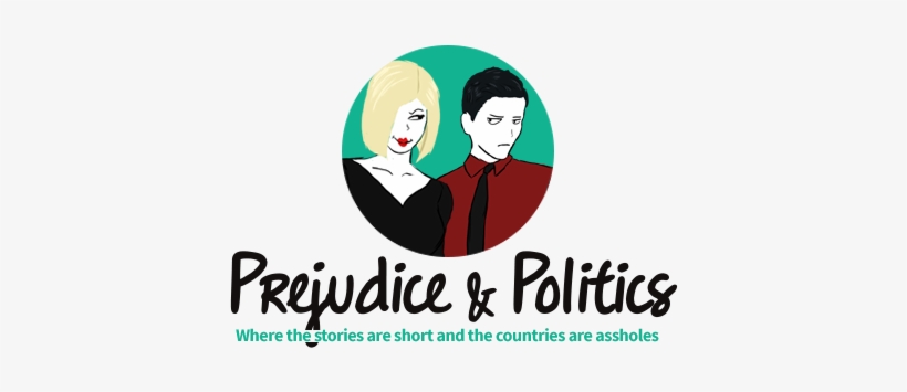Prejudice & Politics - Poster, transparent png #3451585