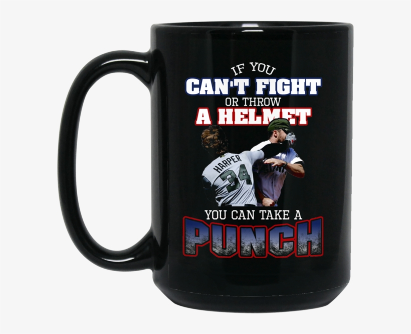 Washington Nationals Bryce Harper Mug Can't Fight Or - Washington Nationals Bryce Harper Tshirts Can't Fight, transparent png #3452416