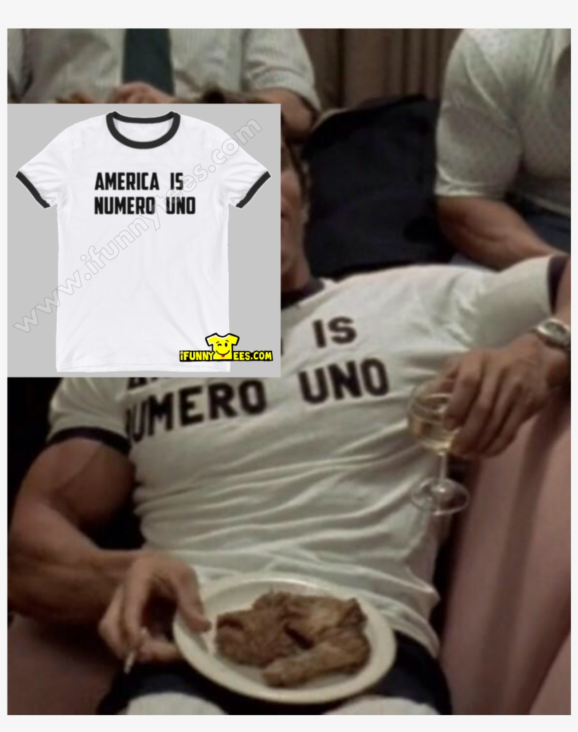 America Is Numero Uno - Arnold Is Numero Uno, transparent png #3462198