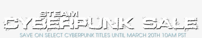 March 17, 2015 Steam Is Hosting A Midweek Cyberpunk - Cyberpunk Meaning, transparent png #3465645