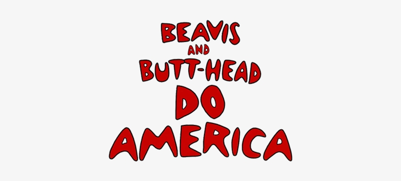 Beavis And Butt-head Do America Image - Beavis And Butthead Do America Poster, transparent png #3488722