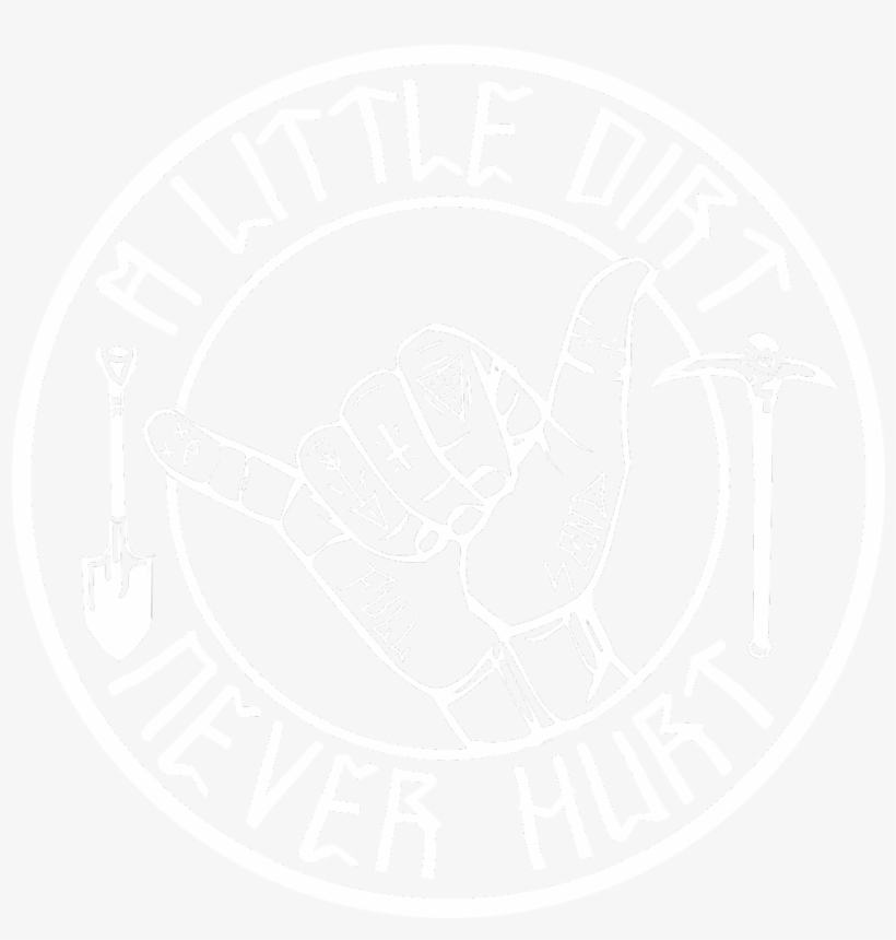 Welcome To A Little Dirt Never Hurt - T Shirt, transparent png #3488962