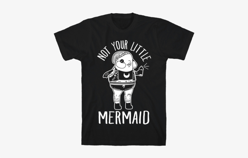 Not Your Little Mermaid Mens T-shirt - Genderfluid Merch, transparent png #354690