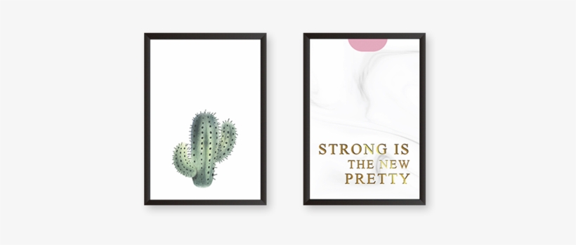 Strong Is The New Pretty - Art, transparent png #355729