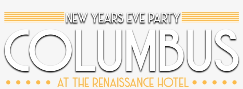 Columbus Oh Nye Party - Renaissance Columbus Downtown Hotel, transparent png #3503642