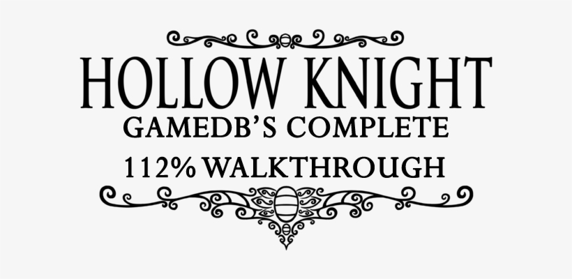 112% Walkthrough Quick Start - Hollow Knight Gods & Glory, transparent png #3504039