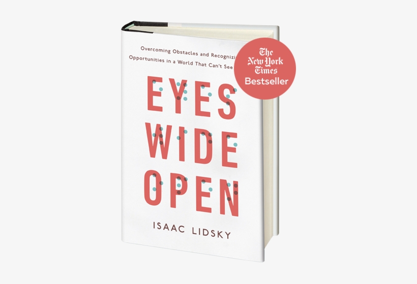 Master The Reality You Create For Yourself - Eyes Wide Open Isaac Lidsky, transparent png #3508269