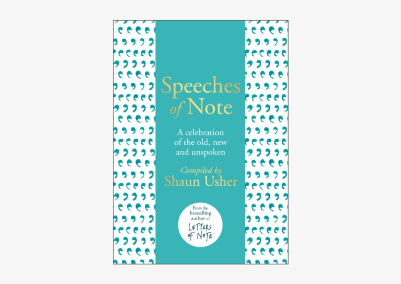 Speeches Of Note By Shaun Usher, transparent png #3517822