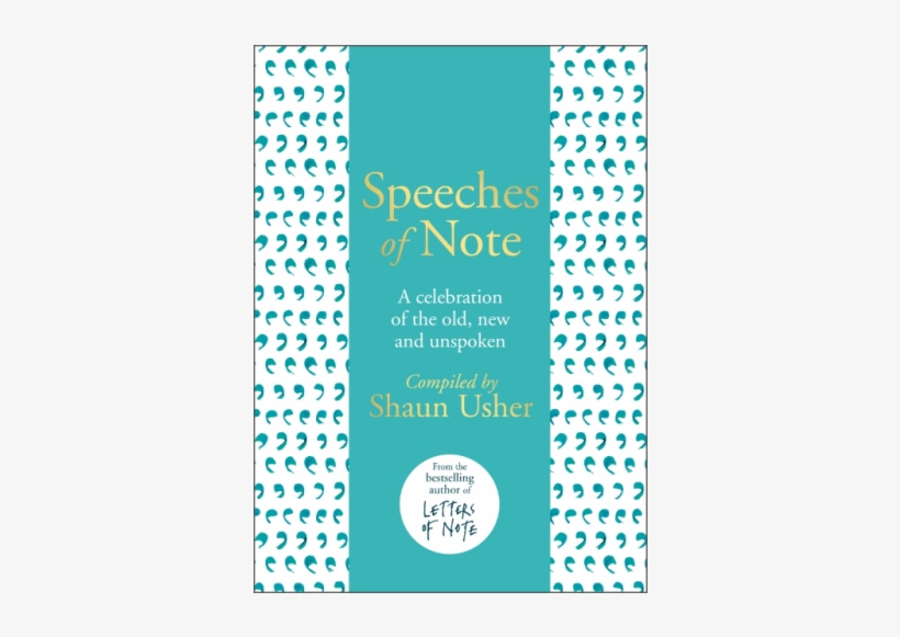Speeches Of Note By Shaun Usher, transparent png #3517822