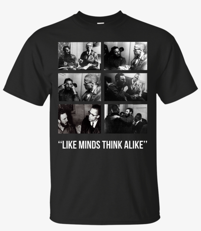 Like Minds Think Alike Fidel Castro Shirt, Hoodie, - Game Of Thrones Sweatshirt Arya List, transparent png #3537823