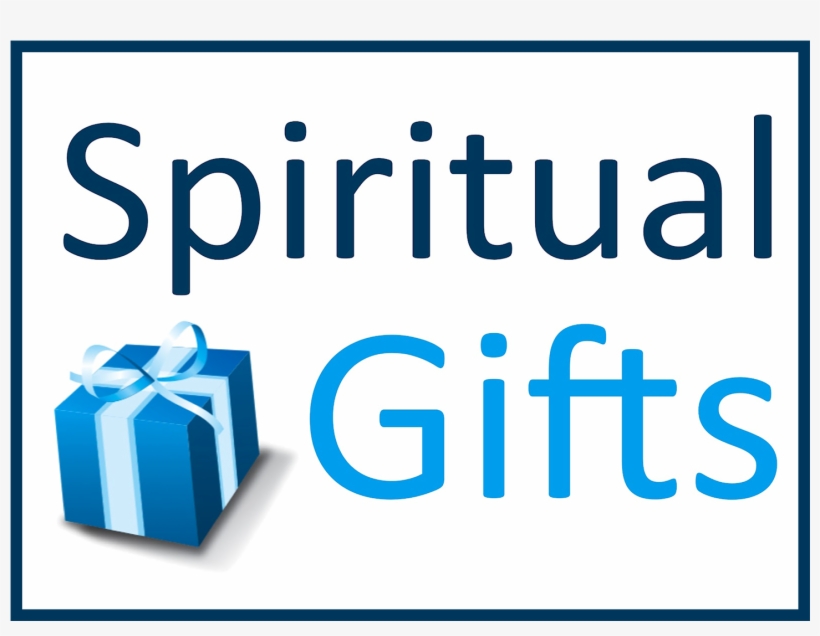 At Hope Community Church We Believe That We Are All - Spiritual Gift, transparent png #3541739