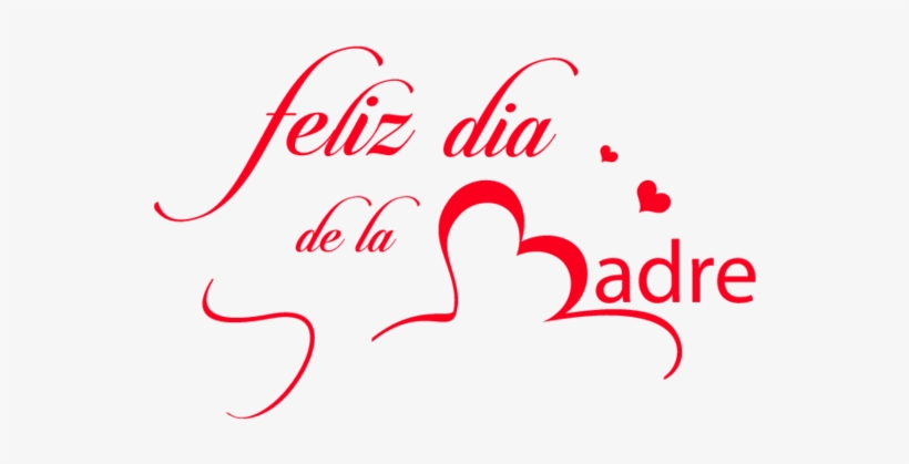 Feliz Dia De Las Madres Letrero, transparent png #3553316