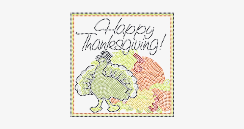 Happy Thanksgiving Turkey With Rhinestone Material - Craft, transparent png #3557523