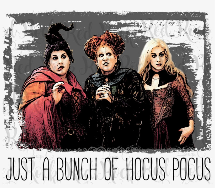 It's Just A Bunch Of Hocus Pocus - Transparent Hocus Pocus, transparent png #3559748