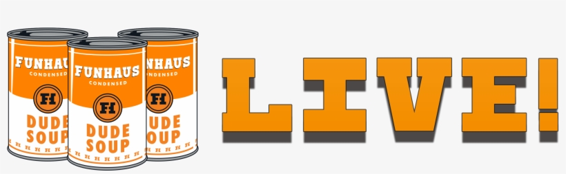 Announcing Dude Soup Live At Pax - Funhaus, transparent png #3563745