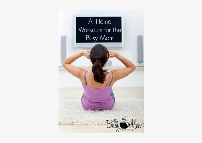 At-home Workouts For The Busy Mom - Exercise, transparent png #3564662