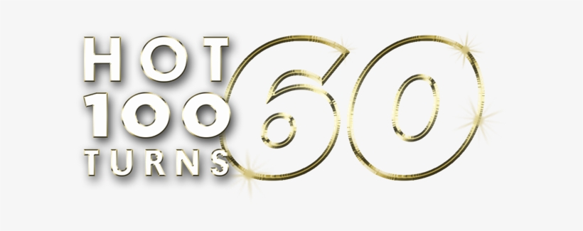 The Hot 100 60th Anniversary - The Hot 100, transparent png #3571369