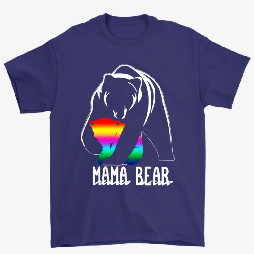 Mama Bear Lgbt Shirts - Sorry For What I Said While Parking, transparent png #3572206