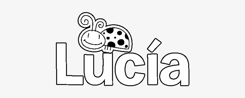 Dibujo De Lucia Para Colorear - Nombre Lucia Para Colorear - Free  Transparent PNG Download - PNGkey