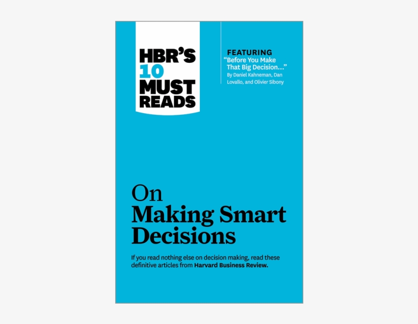 Hbr's 10 Must Reads On Managing People - Harvard Business Review's 10 Must Reads On Making Smart, transparent png #3579500