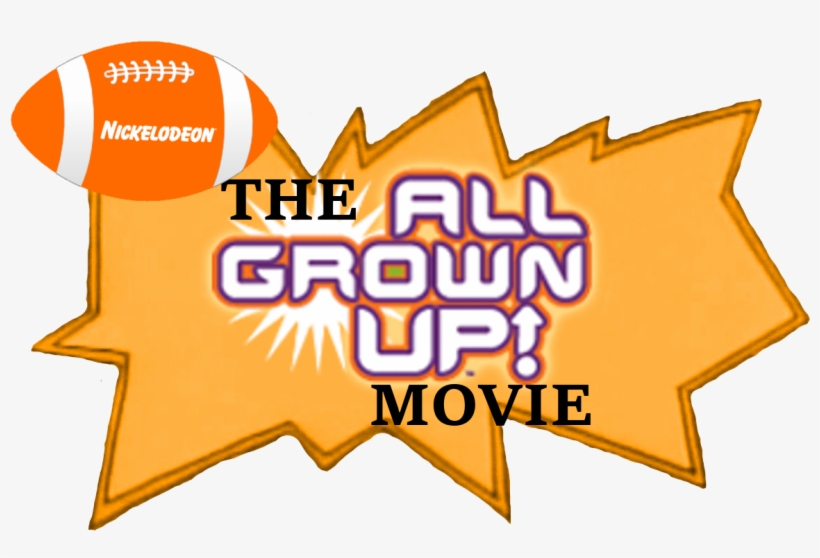 The All Grown Up Movie Logo - All Grown Up! Volume 1, transparent png #3586255