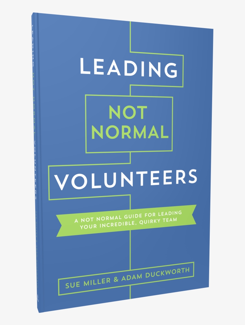 Leading Not Normal Volunteers - Leading Not Normal Volunteers: A Not Normal Guide For, transparent png #3586693