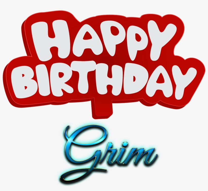 Grim Happy Birthday Name Logo - Happy Birthday Ward, transparent png #3597784
