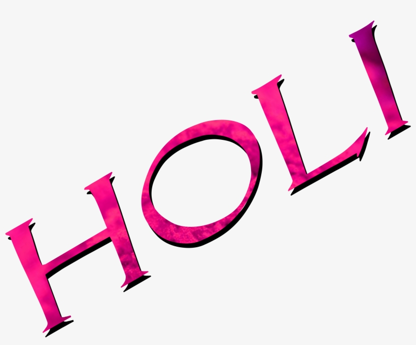 Holi Text Png 2018 New Holi Text Png 2018 New, transparent png #366672