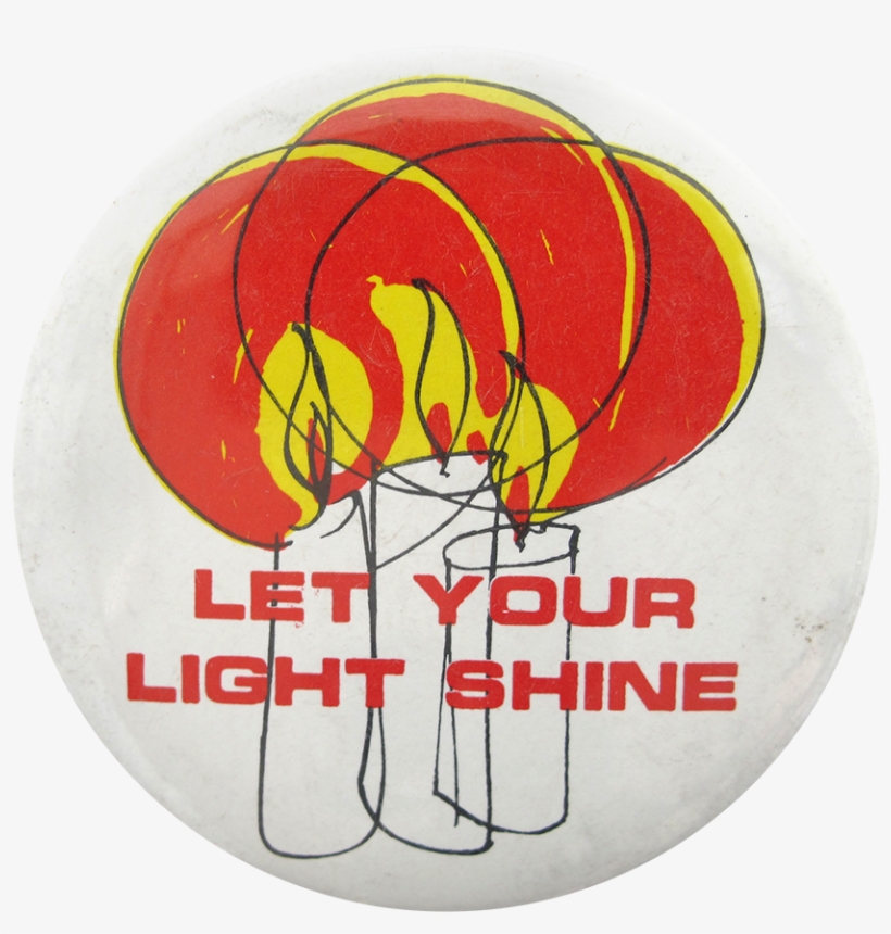 Let Your Light Shine Social Lubricators Button Museum - Cocoons, transparent png #366917