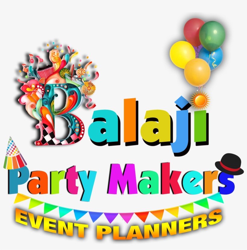 We Create,you Celebrate - Balaji Party Makers, transparent png #3614997