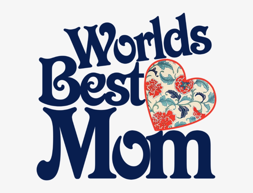 Download Worlds Best Mom Png Clipart World Mother Clip - Love U Maa Papa, transparent png #3616652