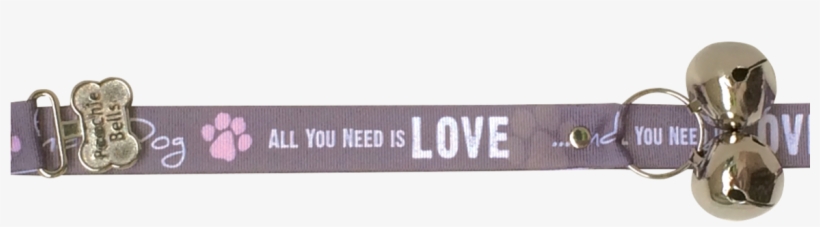 All You Need Is Love And A Dog - Strap, transparent png #3656322