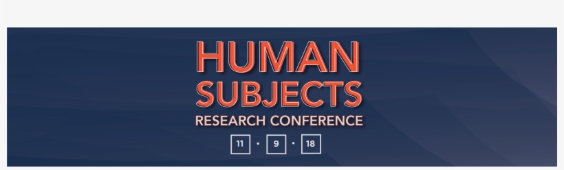 2018 Human Subjects Research Conference - Poster, transparent png #3658843