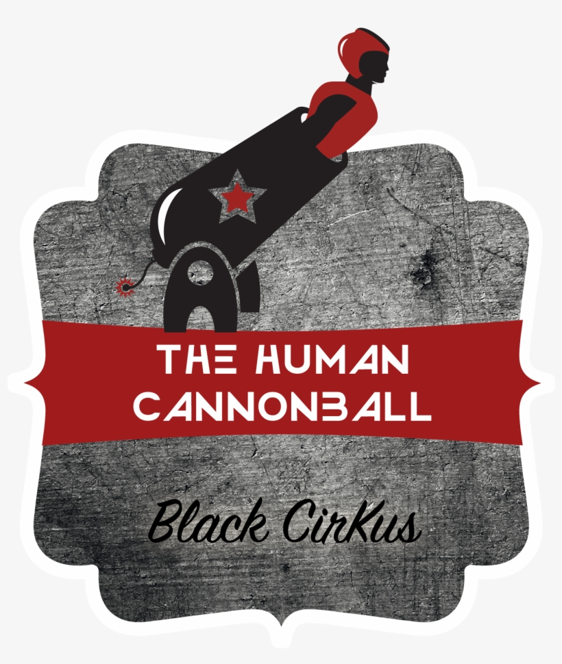 Black Cirkus Human Cannonball - Human Cannonball, transparent png #3685137