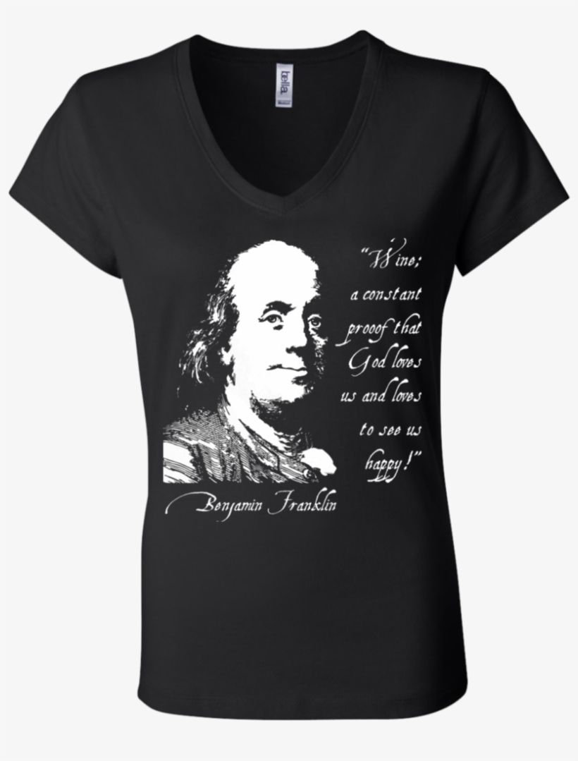 Benjamin Franklin "wine Is Proof - T-shirt, transparent png #3690135
