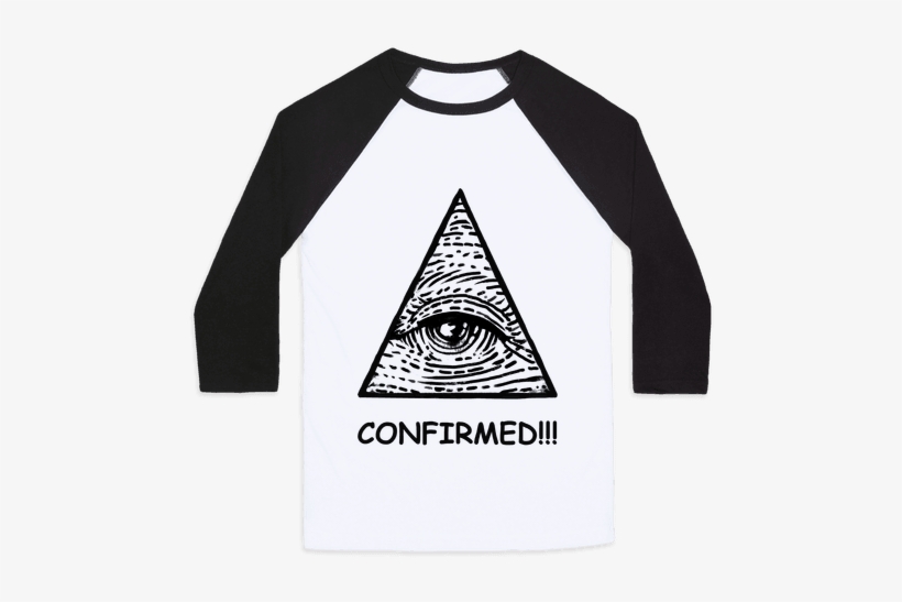 Illuminati Confirmed Baseball Tee - Don T Tell Me To Smile, transparent png #3691907